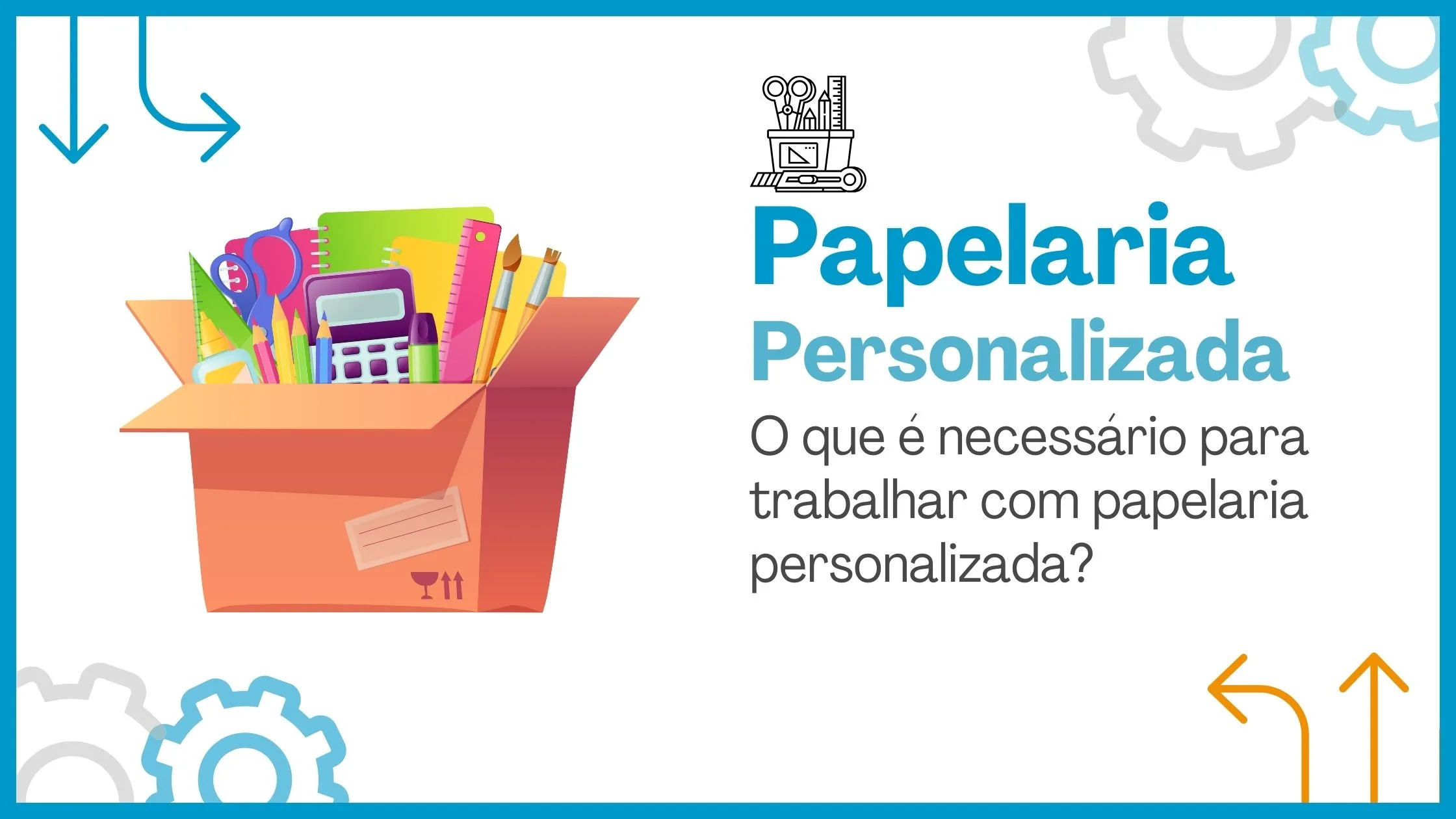 O Que Necess Rio Para Trabalhar Papelaria Personalizada