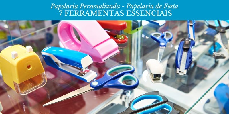 ferramentas para papelaria personalizada