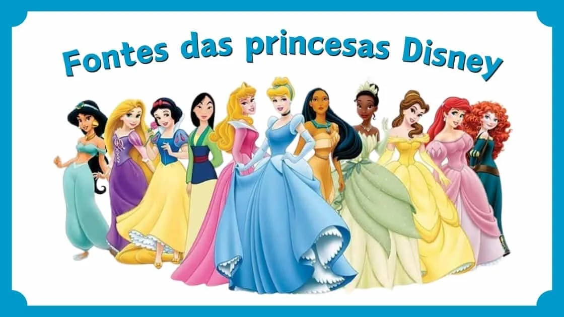 Fontes das princesas Disney
