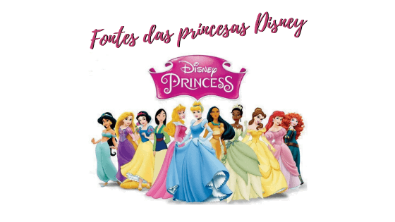 Fontes das princesas Disney