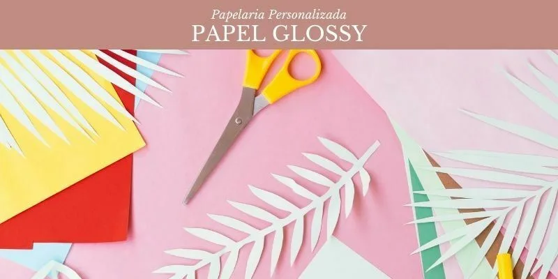 Papel Glossy - Papéis na papelaria personalizada - Parte 7 papel glossy