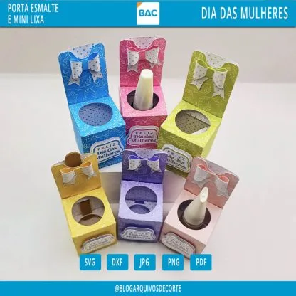 Caixinha Porta Esmalte e Lixa Dia das Mulheres